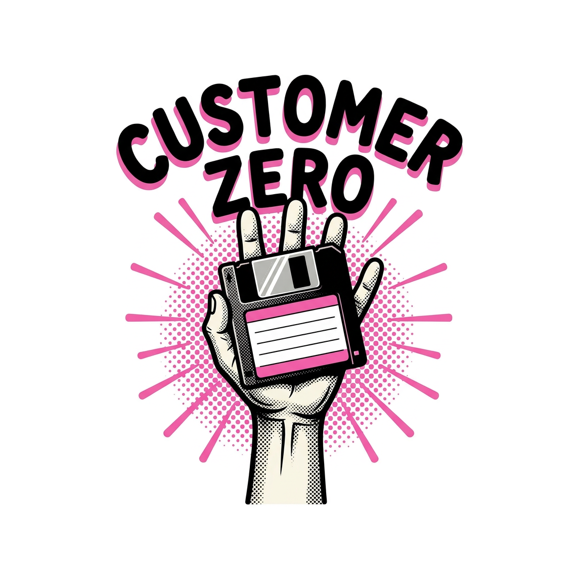Customer Zero